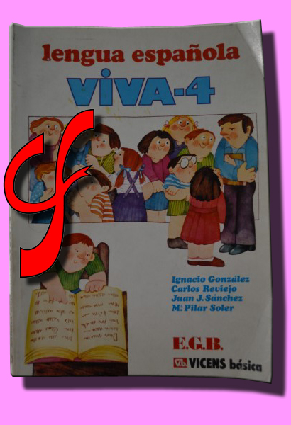 LENGUA ESPAOLA. VIVA-4. E.G.B.